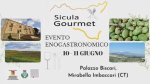 Scopri di più sull'articolo “Sicula Gourmet”, il grande ritorno: 10 e 11 giugno a Mirabella Imbaccari riflettori puntati sull’enogastronomia siciliana